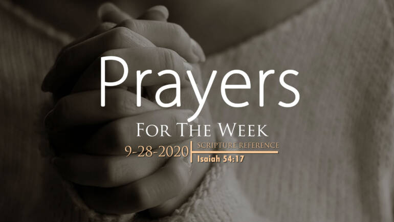 PRAYERS FOR THE WEEK: 9-28-2020