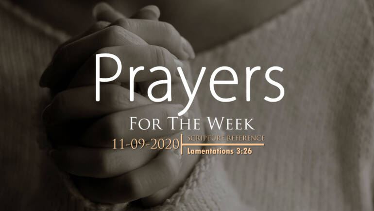 PRAYERS FOR THE WEEK: 11-09-2020