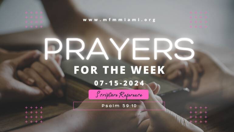 Prayers For The Week: 07-15-2024